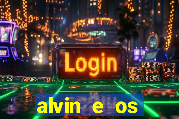 alvin e os esquilos 3 rede canais